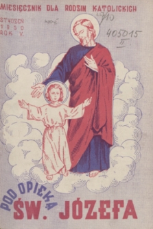 Pod Opieką Św. Józefa : miesięcznik rodzin katolickich. R. 5, 1950, nr 1