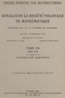 Annales de la Société Polonaise de Mathématique = Rocznik Polskiego Towarzystwa Matematycznego. T. 20, 1947