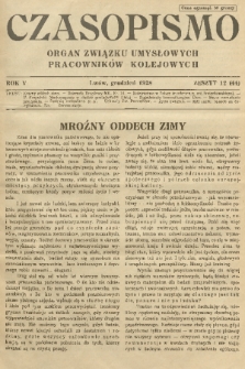 Czasopismo : organ Związku Pracowników Kolejowych z Wykształceniem Średniem. R. 4, 1928, z. 12