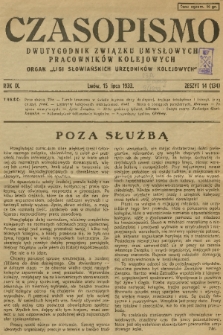 Czasopismo : dwutygodnik Związku Umysłowych Pracowników Kolejowych : organ „Ligi Słowiańskich Urzędników Kolejowych”. R. 9, 1933, z. 14