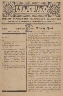 Czasopismo Związku Umysłowych Pracowników Kolejowych : organ Ligi Słowiańskich Urzędników Kolejowych. R. 12, 1936, nr 5
