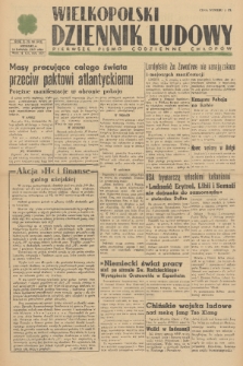 Wielkopolski Dziennik Ludowy : pierwsze pismo codzienne chłopów. R. 2, 1949, nr 98