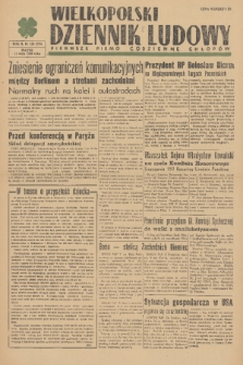 Wielkopolski Dziennik Ludowy : pierwsze pismo codzienne chłopów. R. 2, 1949, nr 128