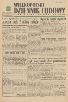 Wielkopolski Dziennik Ludowy : pierwsze pismo codzienne chłopów. R. 2, 1949, nr 204