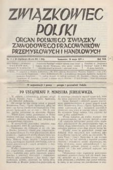 Związkowiec Polski : organ Polskiego Związku Zawodowego Pracowników Przemysłowych i Handlowych. R.9, 1929, Nr 9 i 10 (194-195)
