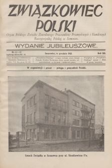 Związkowiec Polski : organ Polskiego Związku Zawodowego Pracowników Przemysłowych i Handlowych Rzeczypospolitej Polskiej w Sosnowcu. R.12, 1932, Nr 11-12 (267-268)