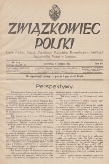 Związkowiec Polski : organ Polskiego Związku Zawodowego Pracowników Przemysłowych i Handlowych Rzeczypospolitej Polskiej w Sosnowcu. R.15, 1935, Nr 5-8 (727-730)