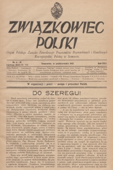 Związkowiec Polski : organ Polskiego Związku Zawodowego Pracowników Przemysłowych i Handlowych Rzeczypospolitej Polskiej w Sosnowcu. R.17, 1937, Nr 6-10 (752-757)