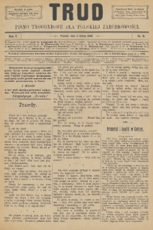 Trud : pismo tygodniowe dla polskiej zarobkowości. R. 1, 1886, nr 6