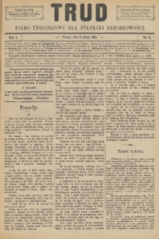 Trud : pismo tygodniowe dla polskiej zarobkowości. R. 1, 1886, nr 8