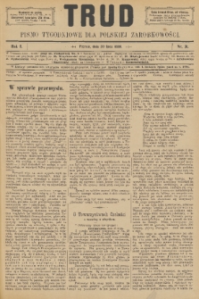 Trud : pismo tygodniowe dla polskiej zarobkowości. R. 1, 1886, nr 31