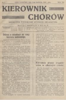 Kierownik Chórów : miesięcznik poświęcony sprawom organistów. R. 7, 1932, No. 4