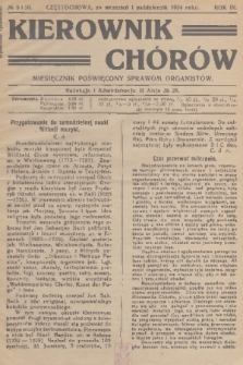 Kierownik Chórów : miesięcznik poświęcony sprawom organistów. R. 9, 1934, No. 9 i 10