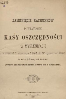 Zamknięcie Rachunków Powiatowej Kasy Oszczędności w Myślenicach : za czas od 1. stycznia 1892 do 31. grudnia 1892