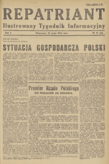 Repatriant : ilustrowany tygodnik informacyjny. R. 2, 1946, nr 19
