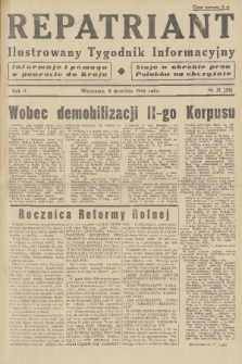 Repatriant : ilustrowany tygodnik informacyjny : informuje i pomaga w powrocie do kraju, staje w obronie praw Polaków na obczyźnie. R. 2, 1946, nr 31