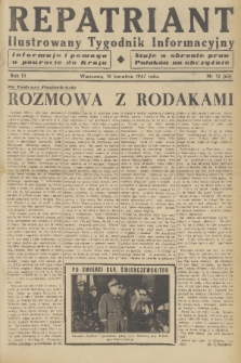 Repatriant : ilustrowany tygodnik informacyjny : informuje i pomaga w powrocie do kraju, staje w obronie praw Polaków na obczyźnie. R. 3, 1947, nr 12