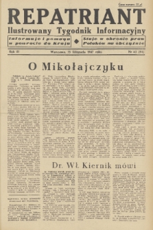 Repatriant : ilustrowany tygodnik informacyjny : informuje i pomaga w powrocie do kraju, staje w obronie praw Polaków na obczyźnie. R. 3, 1947, nr 43