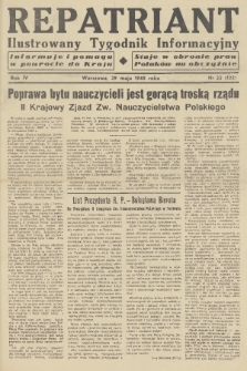 Repatriant : ilustrowany tygodnik informacyjny : informuje i pomaga w powrocie do kraju, staje w obronie praw Polaków na obczyźnie. R. 4, 1948, nr 22