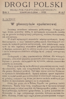 Drogi Polski : miesięcznik polityczno-gospodarczy. R. 1, 1922, nr 6-7