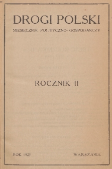 Drogi Polski : miesięcznik polityczno-gospodarczy. R. 2, 1923, treść rocznika