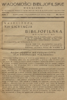 Wiadomości Bibljofilskie : miesięcznik wydawany przez Towarzystwo Bibliofilów Polskich. R. 1, 1932, nr 10-11