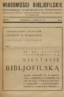 Wiadomości Bibljofilskie : miesięcznik wydawany przez Towarzystwo Bibliofilów Polskich w Warszawie. R. 2, 1933, nr 6