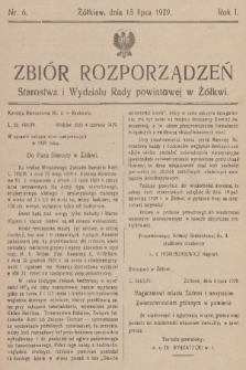 Zbiór Rozporządzeń Starostwa i Wydziału Rady Powiatowej w Żółkwi. R. 1,1929, nr 6