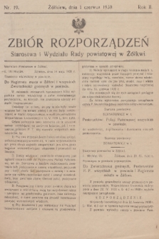 Zbiór Rozporządzeń Starostwa i Wydziału Rady Powiatowej w Żółkwi. R. 2,1930, nr 19