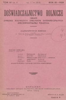 Doświadczalnictwo Rolnicze : organ Związku Rolniczych Zakładów Doświadczalnych Rzeczypospolitej Polskiej = l'Expérimentation Agricole : organe de l'Union des Établissements Agricoles d'Expérimentation de la République Polonaise. R. 4, T. 4, 1928, cz. 1