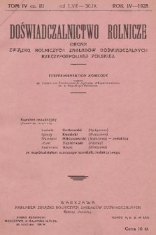 Doświadczalnictwo Rolnicze : organ Związku Rolniczych Zakładów Doświadczalnych Rzeczypospolitej Polskiej = l'Expérimentation Agricole : organe de l'Union des Établissements Agricoles d'Expérimentation de la République Polonaise. R. 4, T. 4, 1928, cz. 3