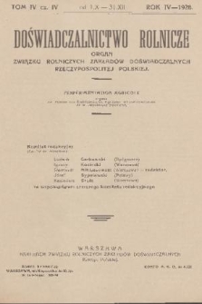 Doświadczalnictwo Rolnicze : organ Związku Rolniczych Zakładów Doświadczalnych Rzeczypospolitej Polskiej = l'Expérimentation Agricole : organe de l'Union des Établissements Agricoles d'Expérimentation de la République Polonaise. R. 4, T. 4, 1928, cz. 4