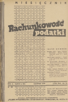 Rachunkowość, Podatki. R. 3, 1949, nr 6