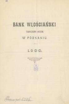 Sprawozdanie Banku Włościańskiego : z czynności w roku 1900