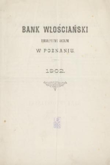 Sprawozdanie Banku Włościańskiego : z czynności w roku 1902