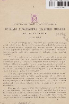 Trzecie Sprawozdanie Wydziału Towarzystwa Biblioteki Polskiej w Wiedniu za Rok 1889