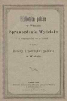 Sprawozdanie Wydziału z Czynności w R. 1894