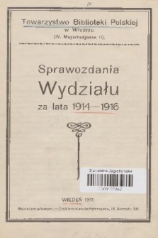 Sprawozdanie Wydziału za Lata 1914-1916