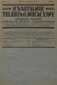 Kwartalnik Telekomunikacyjny : czasopismo naukowe poświęcone sprawom telekomunikacji. R.2, 1939, Z. 1