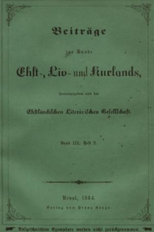 Beiträge zur Kunde Ehst-, Liv- und Kurlands. Band 3, 1884, Heft 2
