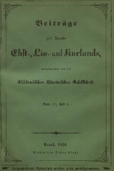 Beiträge zur Kunde Ehst-, Liv- und Kurlands. Band 3, 1886, Heft 3