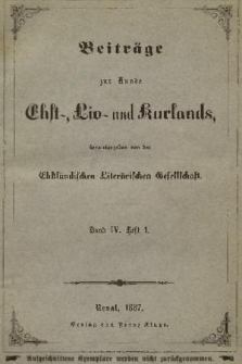 Beiträge zur Kunde Ehst-, Liv- und Kurlands. Band 4, 1887, Heft 1