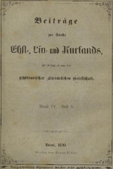 Beiträge zur Kunde Ehst-, Liv- und Kurlands. Band 4, 1887, Heft 3