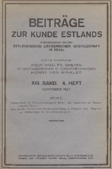 Beiträge zur Kunde Estlands. Band 13, 1927, Heft 4