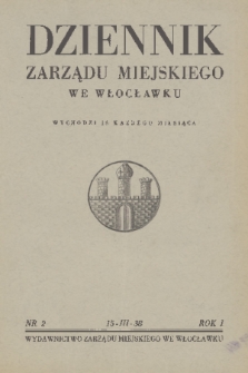 Dziennik Zarządu Miejskiego we Włocławku. R. 1, 1938, nr 2