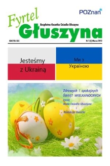 Fyrtel Głuszyna : bezpłatna gazetka Osiedla Głuszyna. 2022 nr 1