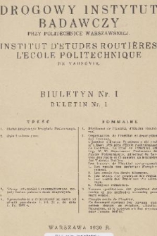 Biuletyn / Drogowy Instytut Badawczy przy Politechnice Warszawskiej = Bulletin / Institut d'Etudes Routières a l'Ecole Politechnique. 1930