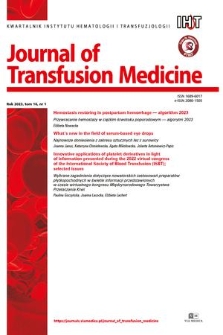 Journal of Transfusion Medicine : kwartalnik Instytutu Hematologii i Transfuzjologii. T. 16, 2023, nr 1