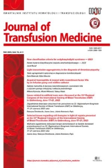 Journal of Transfusion Medicine : kwartalnik Instytutu Hematologii i Transfuzjologii. T. 16, 2023, nr 3