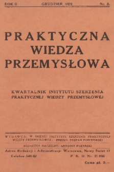 Praktyczna Wiedza Przemysłowa : kwartalnik Instytutu Szerzenia Praktycznej Wiedzy Przemysłowej. R.2, 1931, Nr 8